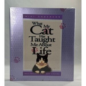 What My Cat Has Taught Me about Life Meditations for Cat Lovers by Niki Anderson